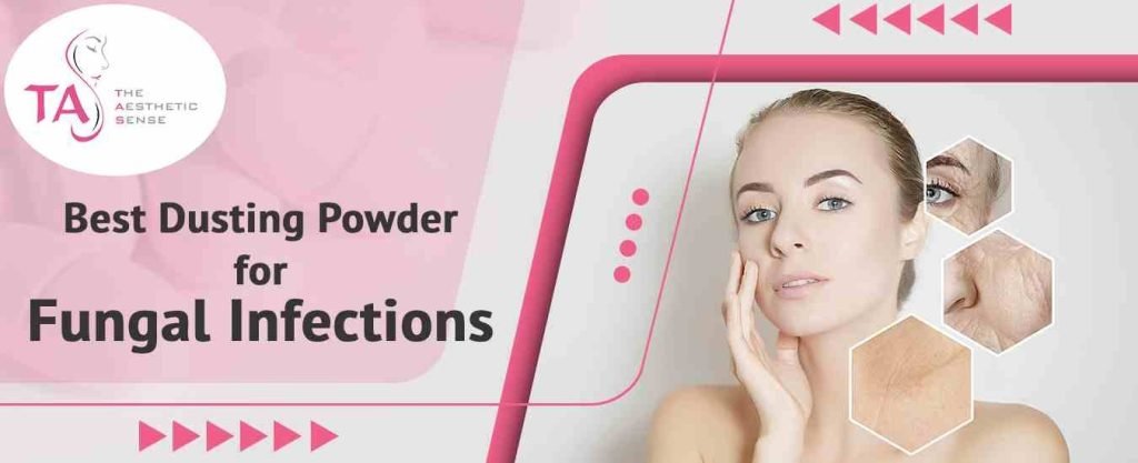 List of Best Dusting Powder for Fungal Infections in India